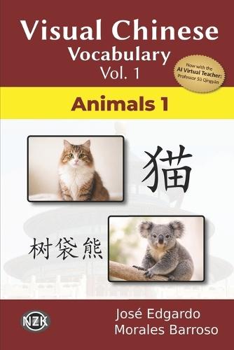 Visual Chinese Vocabulary Vol. 1: Animals 1