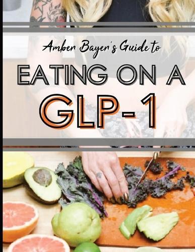 Eating on a GLP-1: A Practical High-Protein Nutrition Guide for Women Using GLP-1 Medications