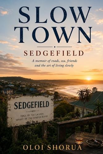 Slow Town: Sedgefield