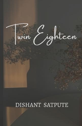 Twin Eighteen: where two births become one destiny