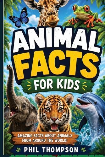 Animal Facts for Kids: Amazing Animal Facts for kids 8-12