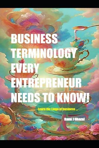 Business Terminology Every Entrepreneur Needs to Know