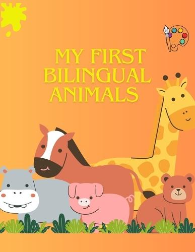 My First Bilingual Animals