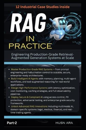RAG in Practice: Engineering Production-Grade Retrieval-Augmented Generation Systems at Scale