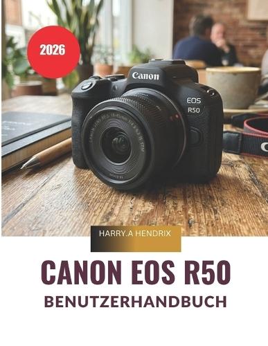 CANON EOS R50 Benutzerhandbuch 2026