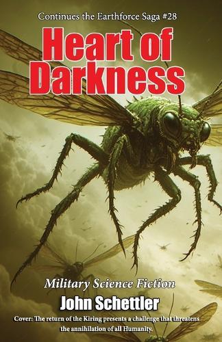 The Heart of Darkness: Earthforce Saga #28
