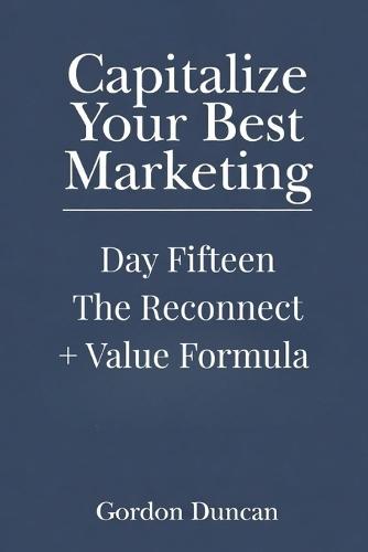 The Reconnect + Value Formula