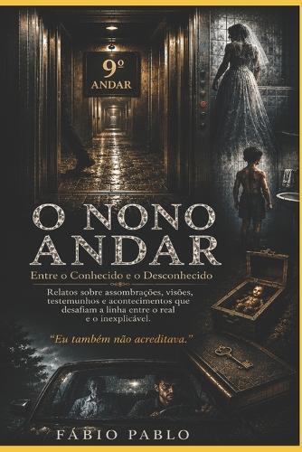 O Nono Andar: Entre o Conhecido e o Desconhecido