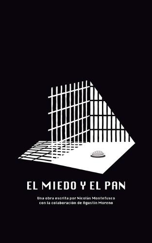 El Miedo y el Pan
