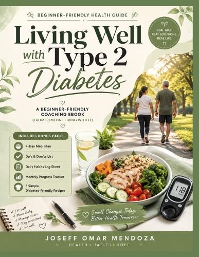 Living Well with Type 2 Diabetes: A Beginner-Friendly Guide (From Someone Living With It)