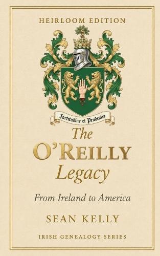 The O'Reilly Family Legacy: From Ireland to America