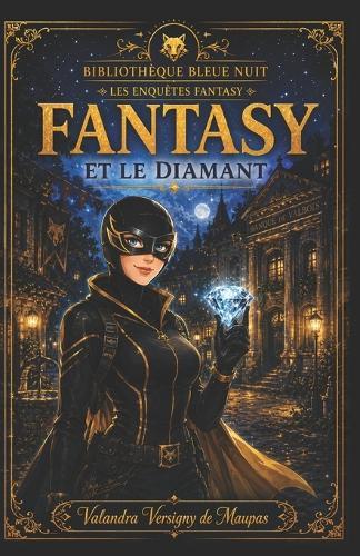 Fantasy Et Le Diamant