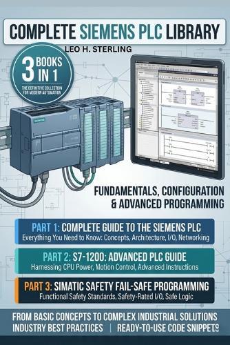 Complete Siemens PLC Library - Vol. 1: Fundamentals, Configuration & Advanced Programming