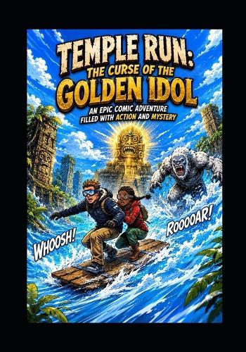 Temple Run The Curse of the Golden Idol: An Epic Comic Adventure Filled With Action and Mystery