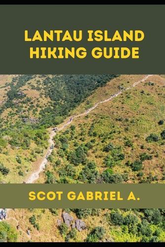 Lantau Island Hiking Guide