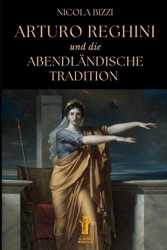 Arturo Reghini und die Abendländische Tradition