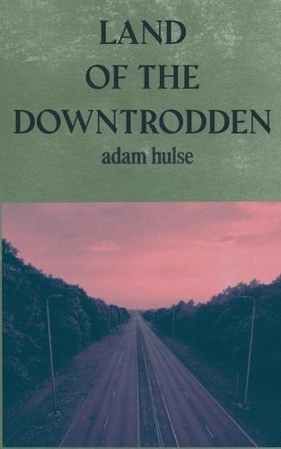 Land of the Downtrodden