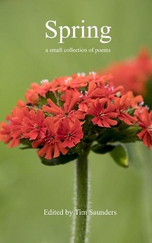 Spring: a small collection of poems