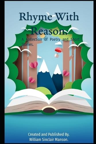 Rhyme With Reason: and Short Stories