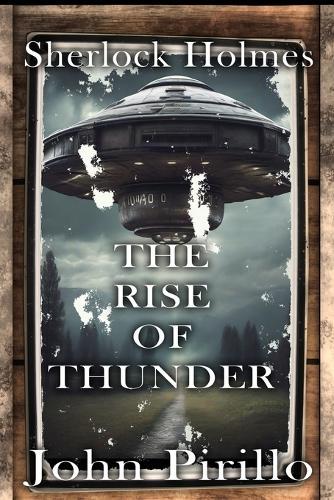 Sherlock Holmes, The Rise of Thunder