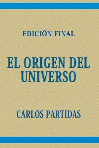El Origen del Universo: La Masa Magnética del Espíritu No Conduce La Energía Cinética de la Temperatura