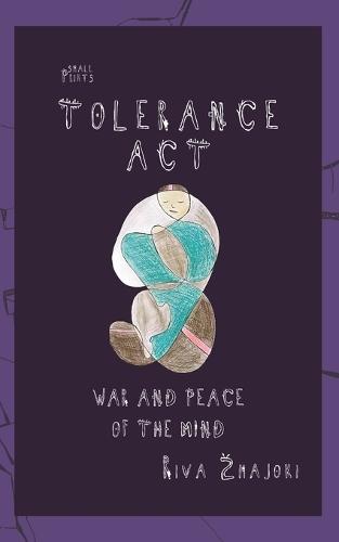 Tolerance Act: War and Peace of the Mind