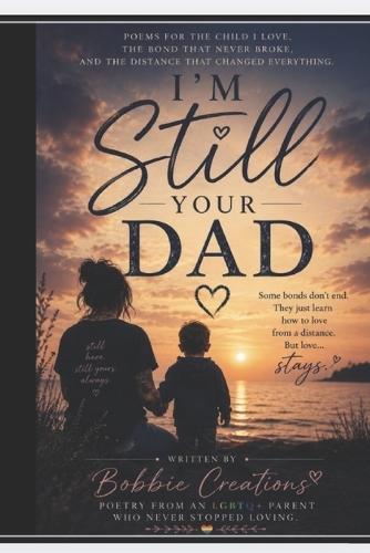 I'm Still Your Dad