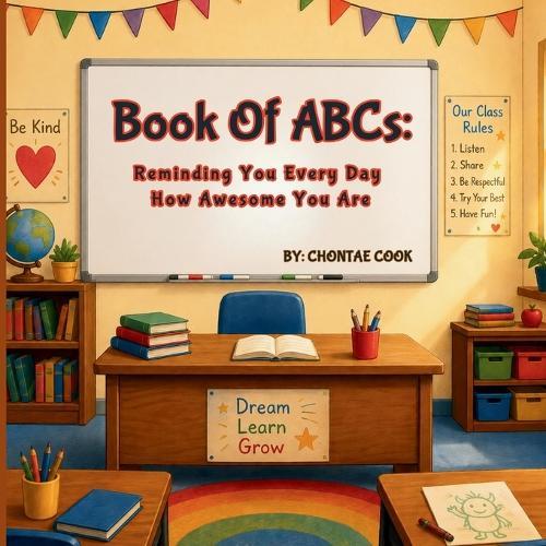 Book of ABCs: Reminding You Every Day How Awesome You Are (PRINT VERSION)