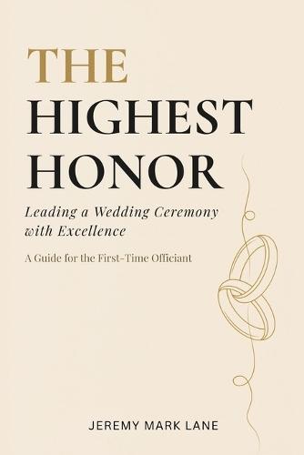 The Highest Honor: Leading a Wedding Ceremony with Excellence