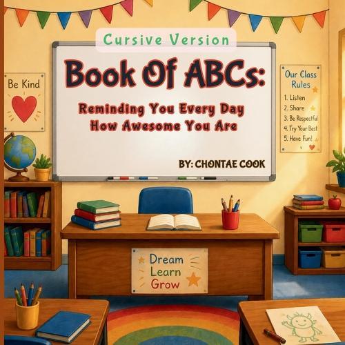 Book of ABCs: Reminding You Every Day How Awesome You Are (CURSIVE VERSION)
