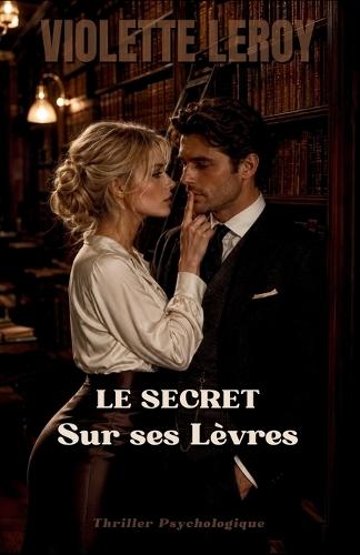 Le Secret sur ses Lèvres
