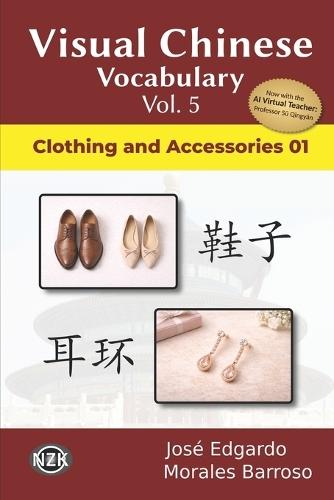 Visual Chinese Vocabulary Vol. 5: Clothing and Accessories 1