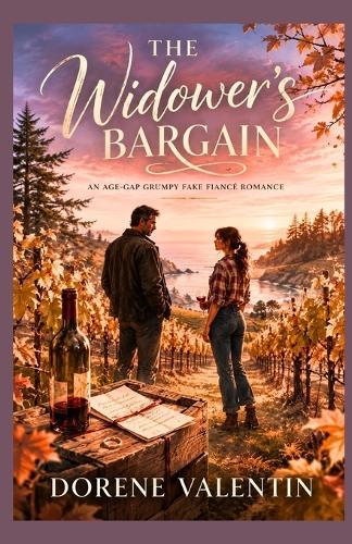 ThE WIDOWER'S BARGAIN: An Age-Gap Grumpy Fake Fiancé Romance