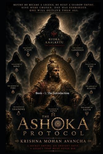 The Ashoka Protocol: : Book - 1: The Introduction