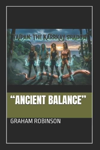 Taipan: THE KARRKAY SHADOW: ""Ancient Balance""