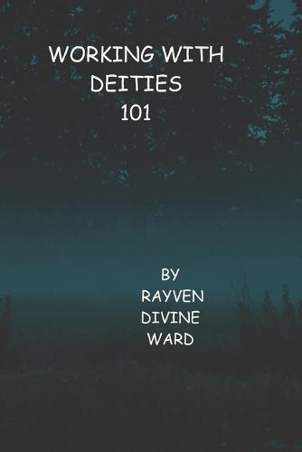 Working With Dieties 101