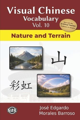 Visual Chinese Vocabulary Vol. 10: Nature and Terrain