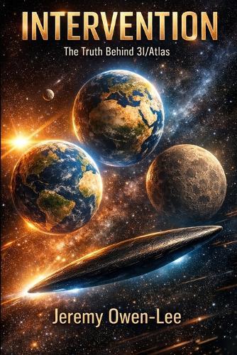Intervention: The Truth Behind 3I/ATLAS