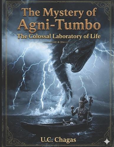 The Mystery of Agni-Tumbo: The Colossal Laboratory of Life