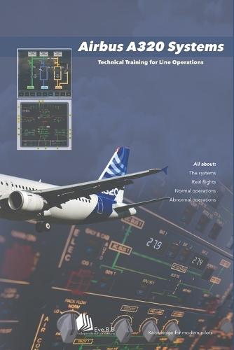Airbus A320 Systems: Technical Training for Line Operations