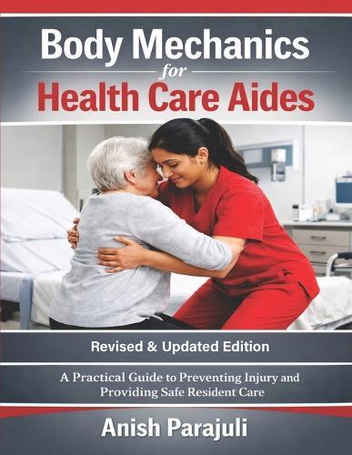 Body Mechanics for Health Care Aides