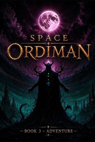 Space Ordiman: Book 3 - Adventure