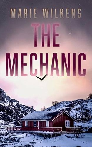 The Mechanic: An EMP Post Apocalypse Prepper Survival Thriller