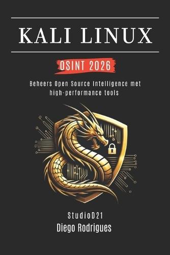 Kali Linux Osint 2026: Beheers Open Source Intelligence met high-performance tools