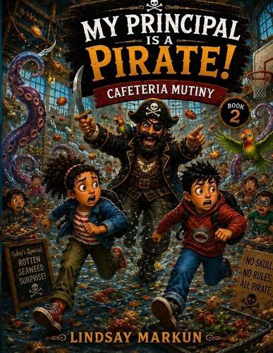 Cafeteria Mutiny: Book 2: Cafeteria Mutiny
