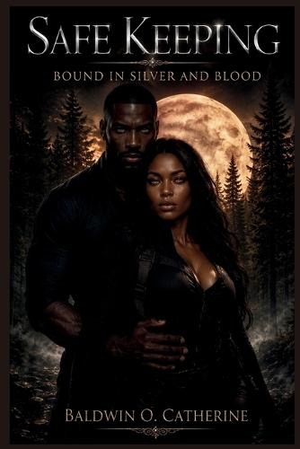 Safe Keeping: Bound in Silver and Blood
