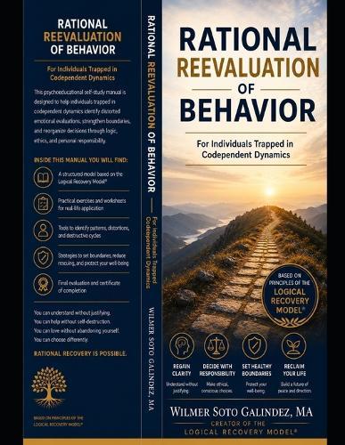 Rational Reevaluation of Behavior: For Individuals Trapped in Codependent Dynamics