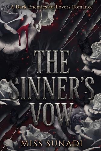 The Sinner's Vow: A Dark Enemies-to-Lovers Romance