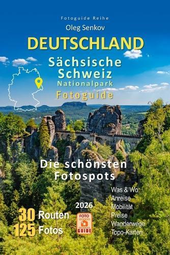 Deutschland, Nationalpark Sächsische Schweiz Fotoguide: Die schönsten Fotospots