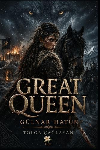 Great Queen: Gülnar Hatun